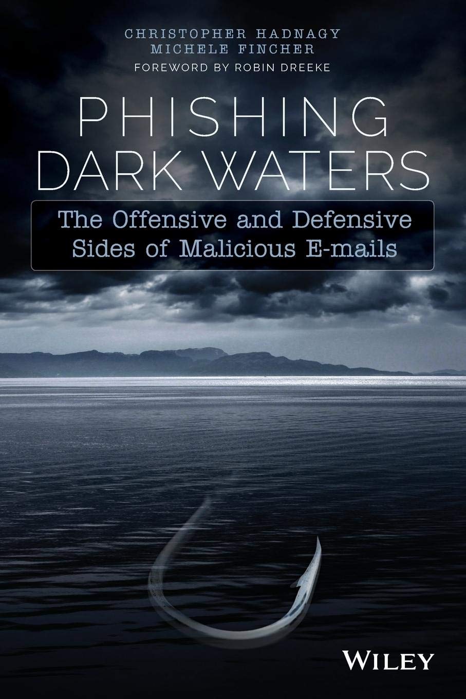 Phishing Dark Waters: The Offensive And Defensive Sides Of Malicious Emails