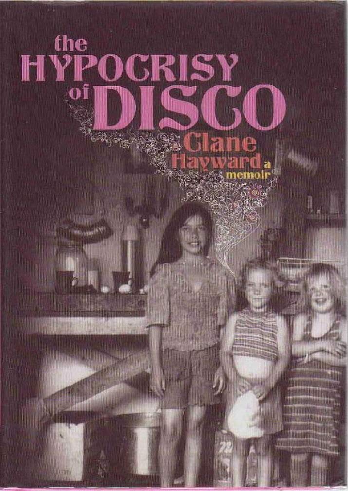 The Hypocrisy of Disco: A Memoir,Used