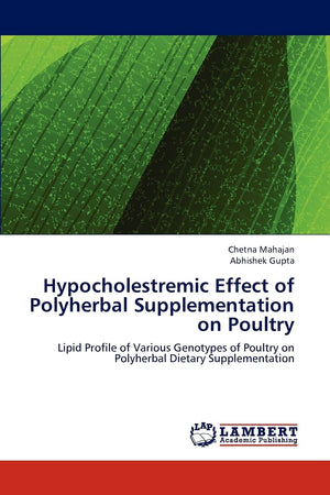 Hypocholestremic Effect of Polyherbal Supplementation on Poultry: Lipid Profile of Various Genotypes of Poultry on Polyherbal Di,Used
