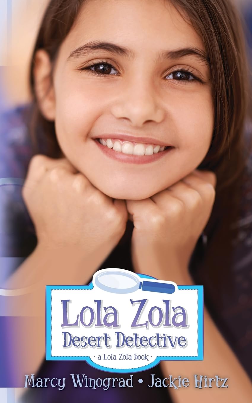 Lola Zola Desert Detective: a Lola Zola book,Used