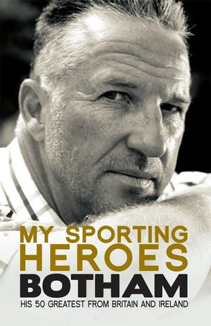 My Sporting Heroes: His 50 Greatest from Britain and Ireland,Used