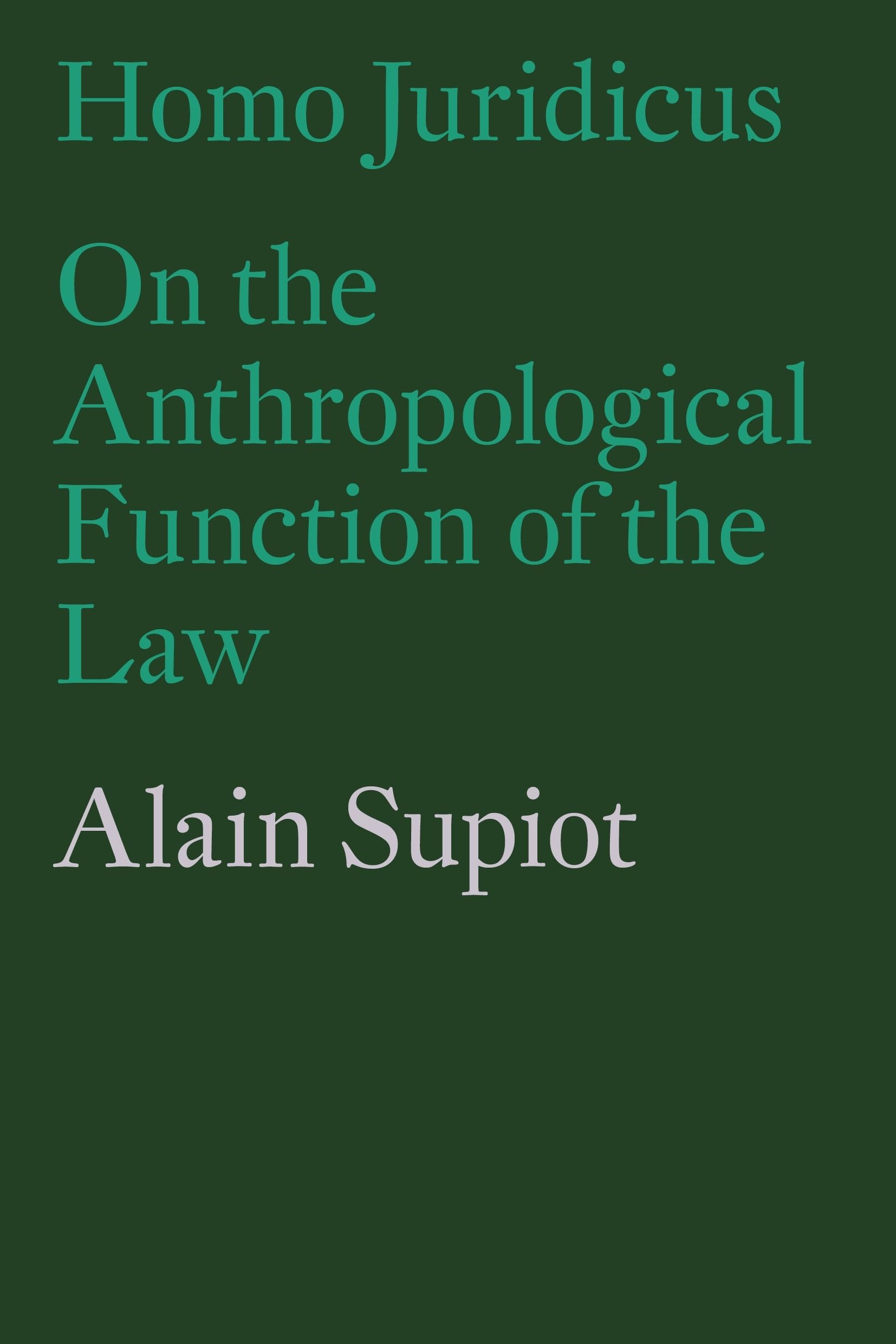 Homo Juridicus: On the Anthropological Function of the Law,Used