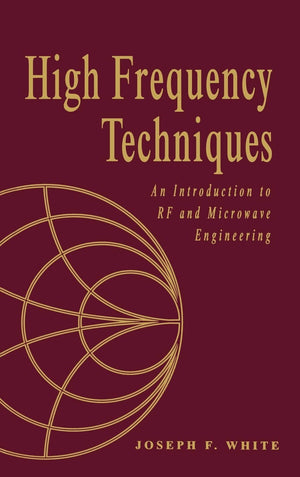 High Frequency Techniques: An Introduction To Rf And Microwave Design And Computer Simulation,New