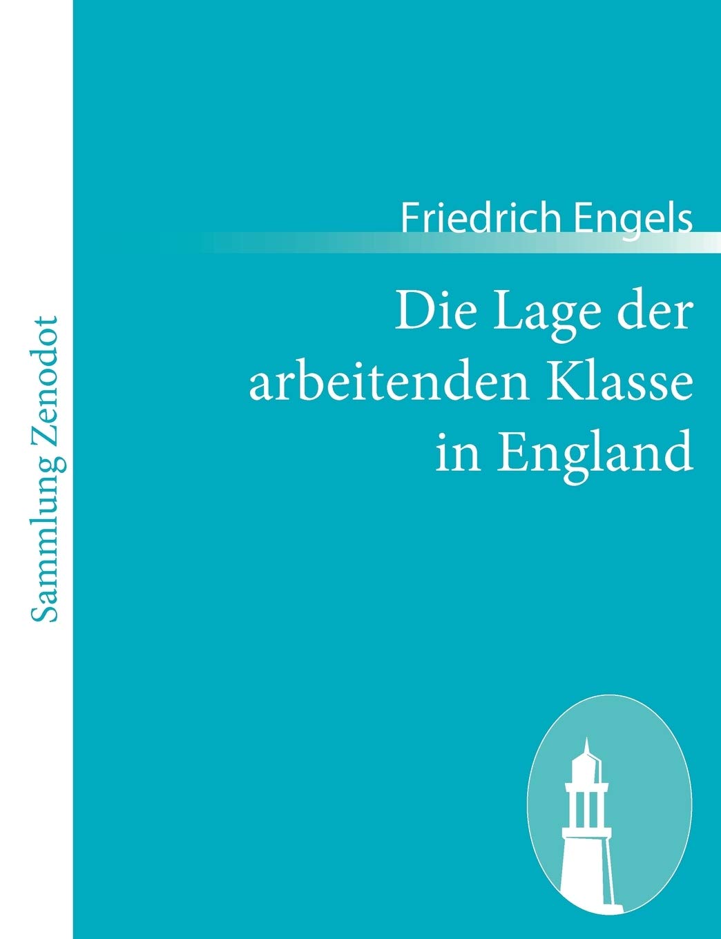 Die Lage der arbeitenden Klasse in England: Nach eigner Anschauung und authentischen Quellen (German Edition),Used