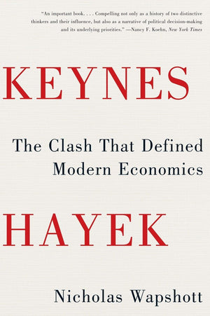 Keynes Hayek: The Clash that Defined Modern Economics,Used