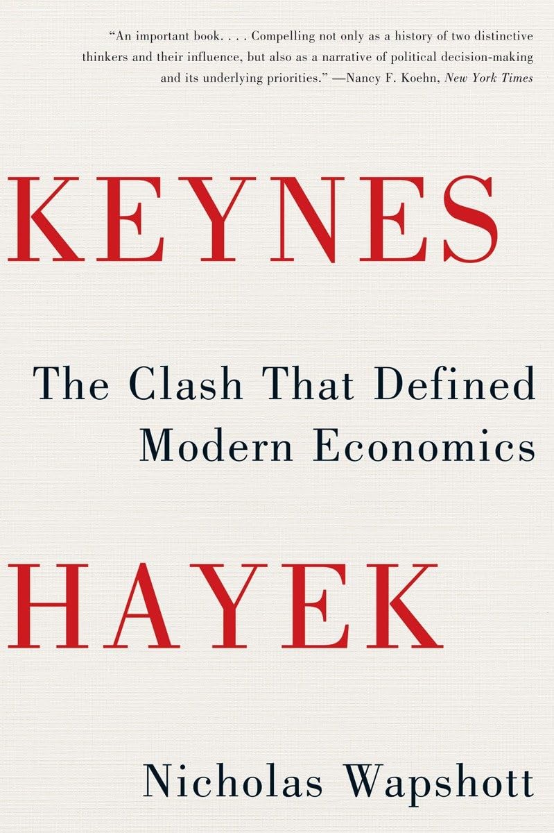 Keynes Hayek: The Clash that Defined Modern Economics,Used