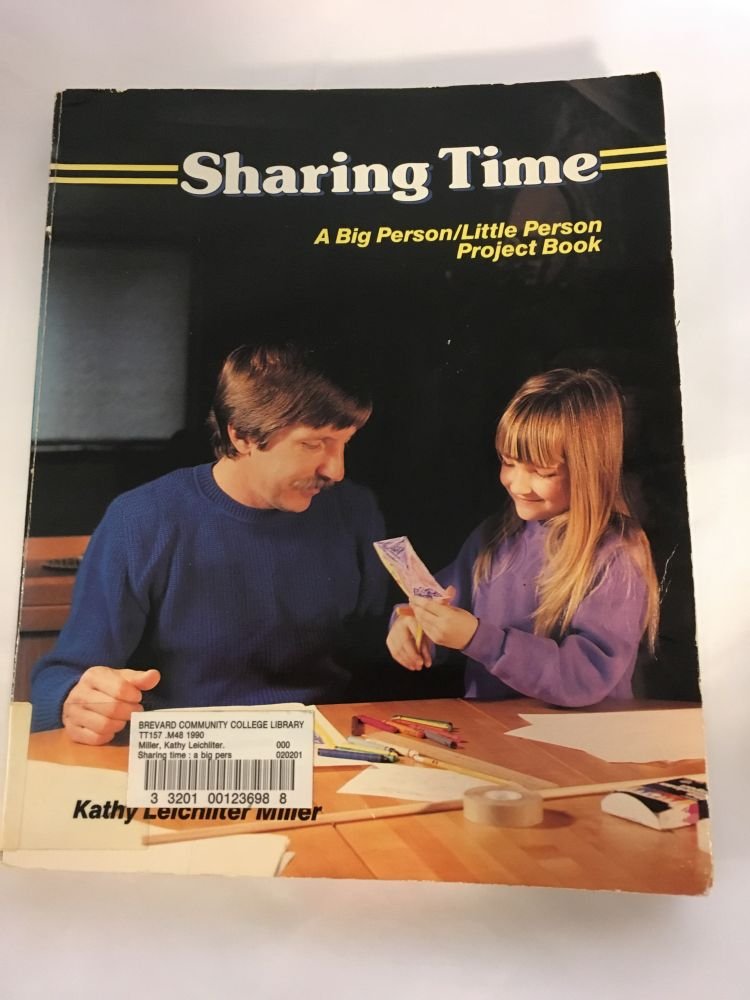 Sharing Time: A Big Person/Little Person Project Book,Used
