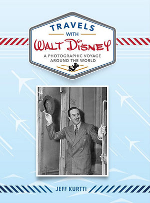 Travels with Walt Disney: A Photographic Voyage Around the World (Disney Editions Deluxe),Used