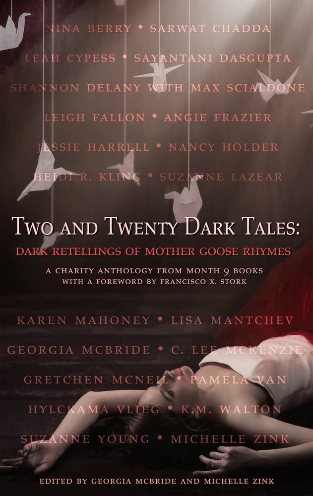 Two and Twenty Dark Tales: Dark Retellings of Mother Goose Rhymes,New