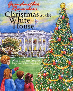 Grandmother Remembers, Christmas at the White House