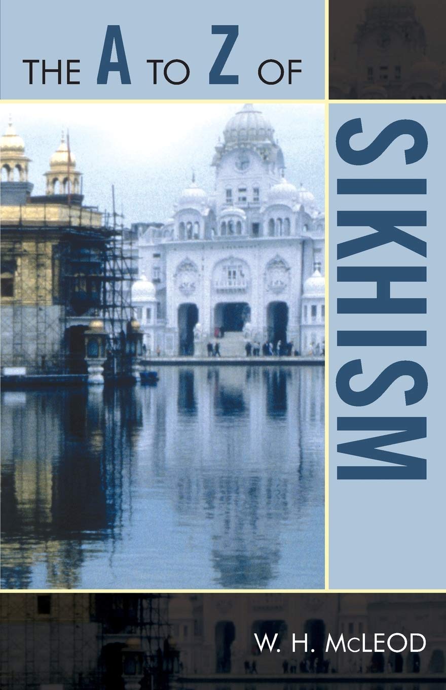 The A To Z Of Sikhism (Volume 45) (The A To Z Guide Series, 45),Used