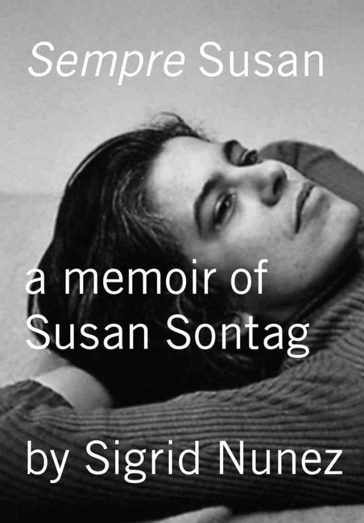 Sempre Susan: A Memoir of Susan Sontag,New