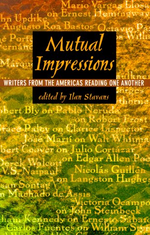 Mutual Impressions: Writers from the Americas Reading One Another,Used