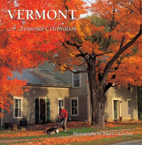 Vermont: A Seasonal Celebration,New