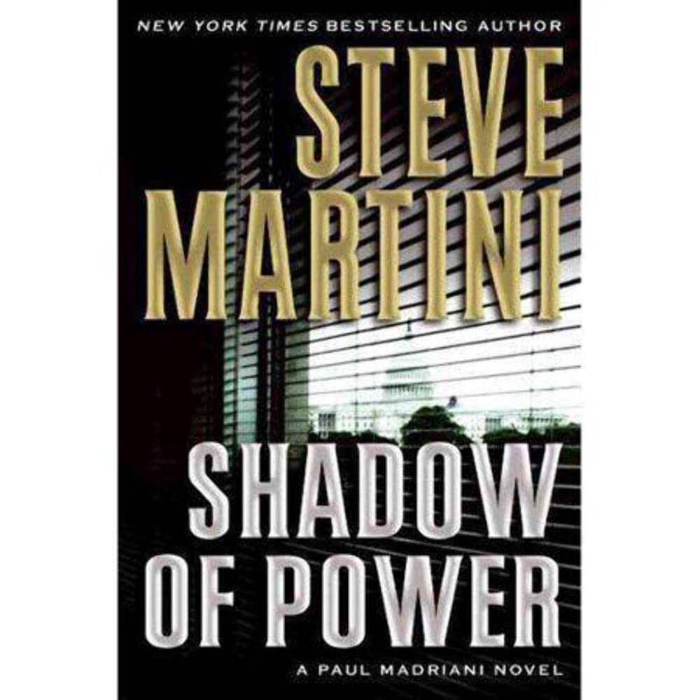 Shadow Of Power: A Paul Madriani Novel-used