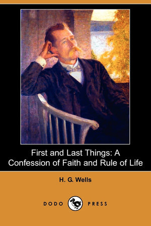First and Last Things: A Confession of Faith and Rule of Life,Used
