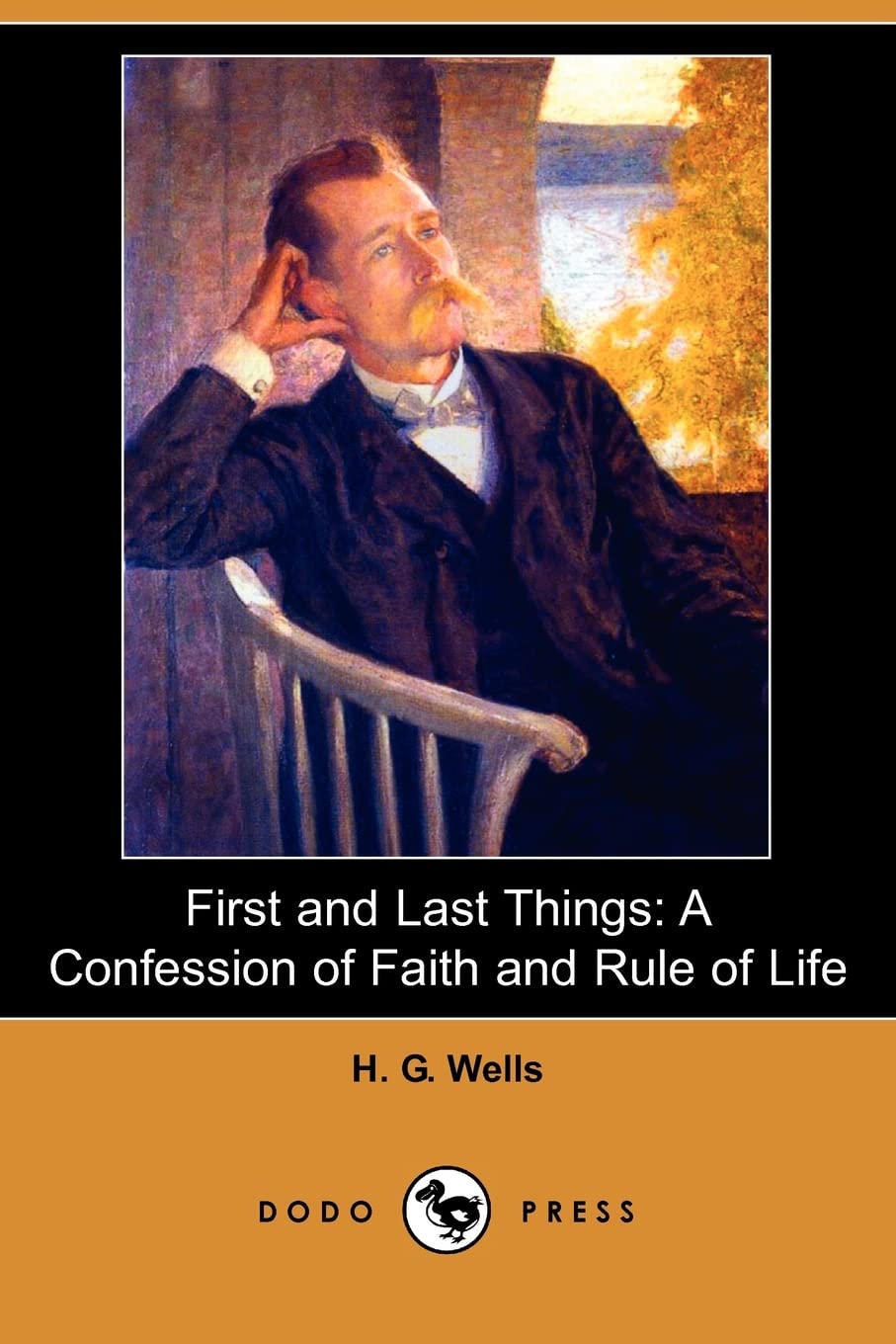 First and Last Things: A Confession of Faith and Rule of Life,Used