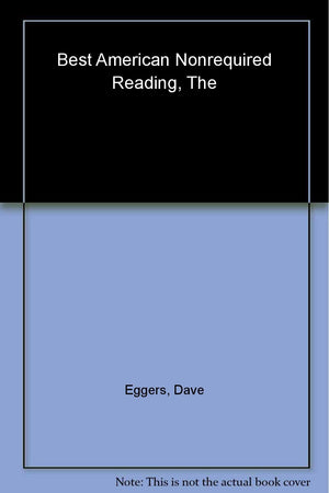 The Best American Nonrequired Reading 2004 (The Best American Series)-used