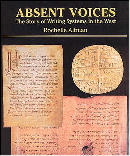 Absent Voices: The Story of Writing Systems in the West,Used