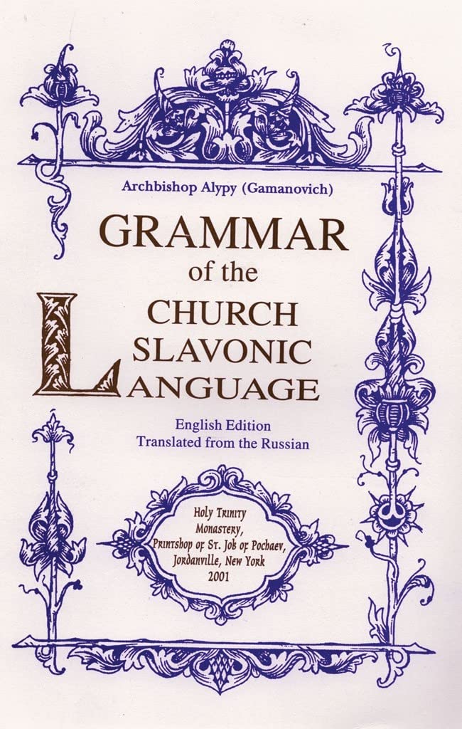 Grammar Of The Church Slavonic Language,New