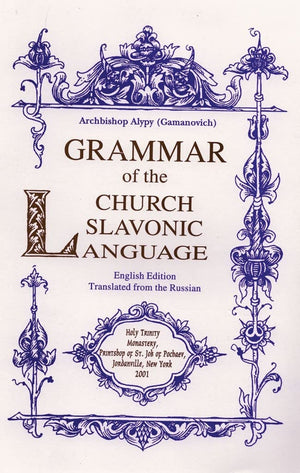 Grammar of the Church Slavonic Language,Used
