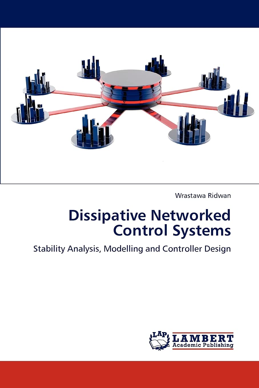 Dissipative Networked Control Systems: Stability Analysis, Modelling and Controller Design,Used