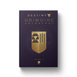 Destiny Grimoire Anthology, Volume Iv: The Royal Will