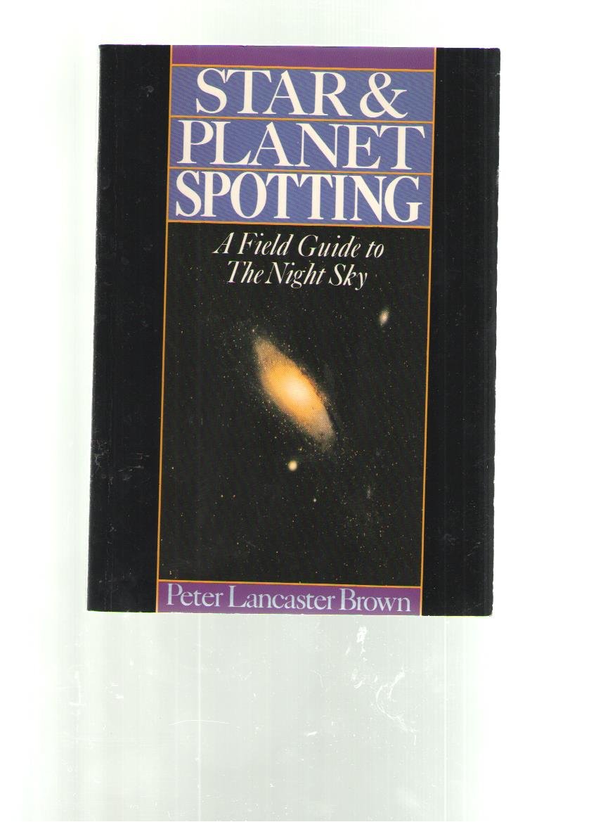 Star And Planet Spotting: A Field Guide To The Night Sky,Used
