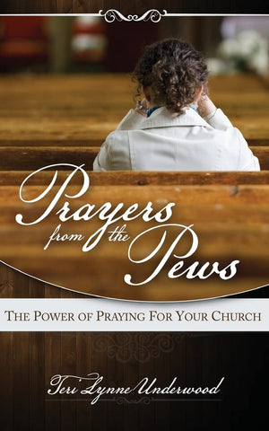 Prayers From The Pews: The Power Of Praying For Your Church,Used