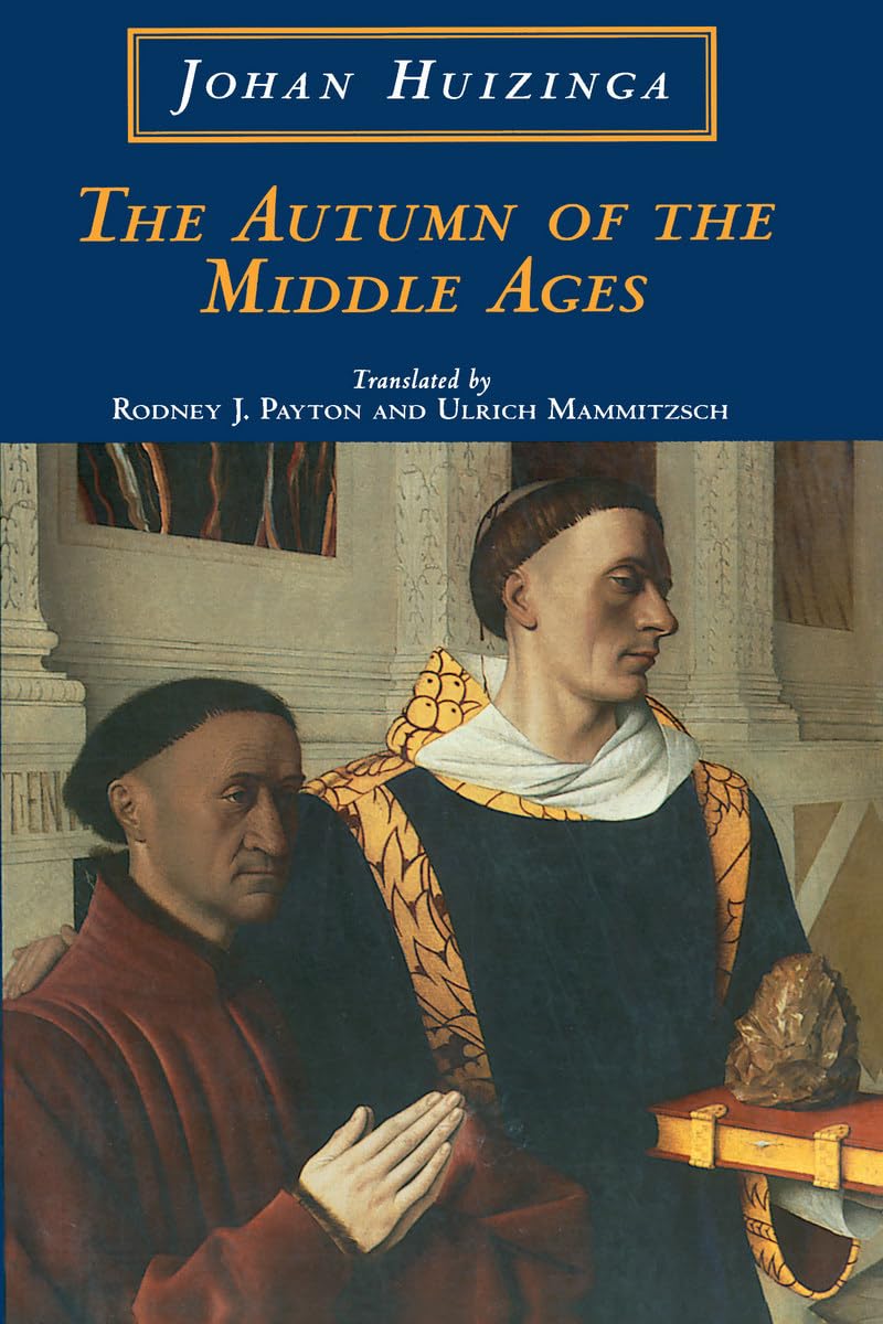 The Autumn Of The Middle Ages