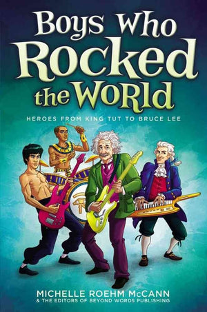 Boys Who Rocked the World: Heroes from King Tut to Bruce Lee,Used