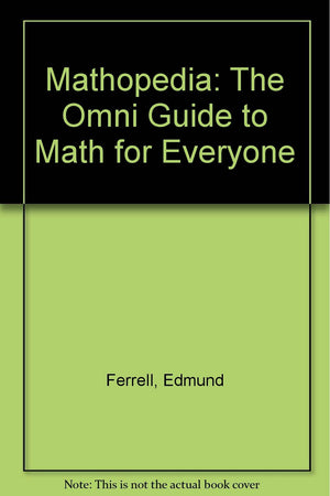 Mathopedia: The Omni Guide to Math for Everyone,Used