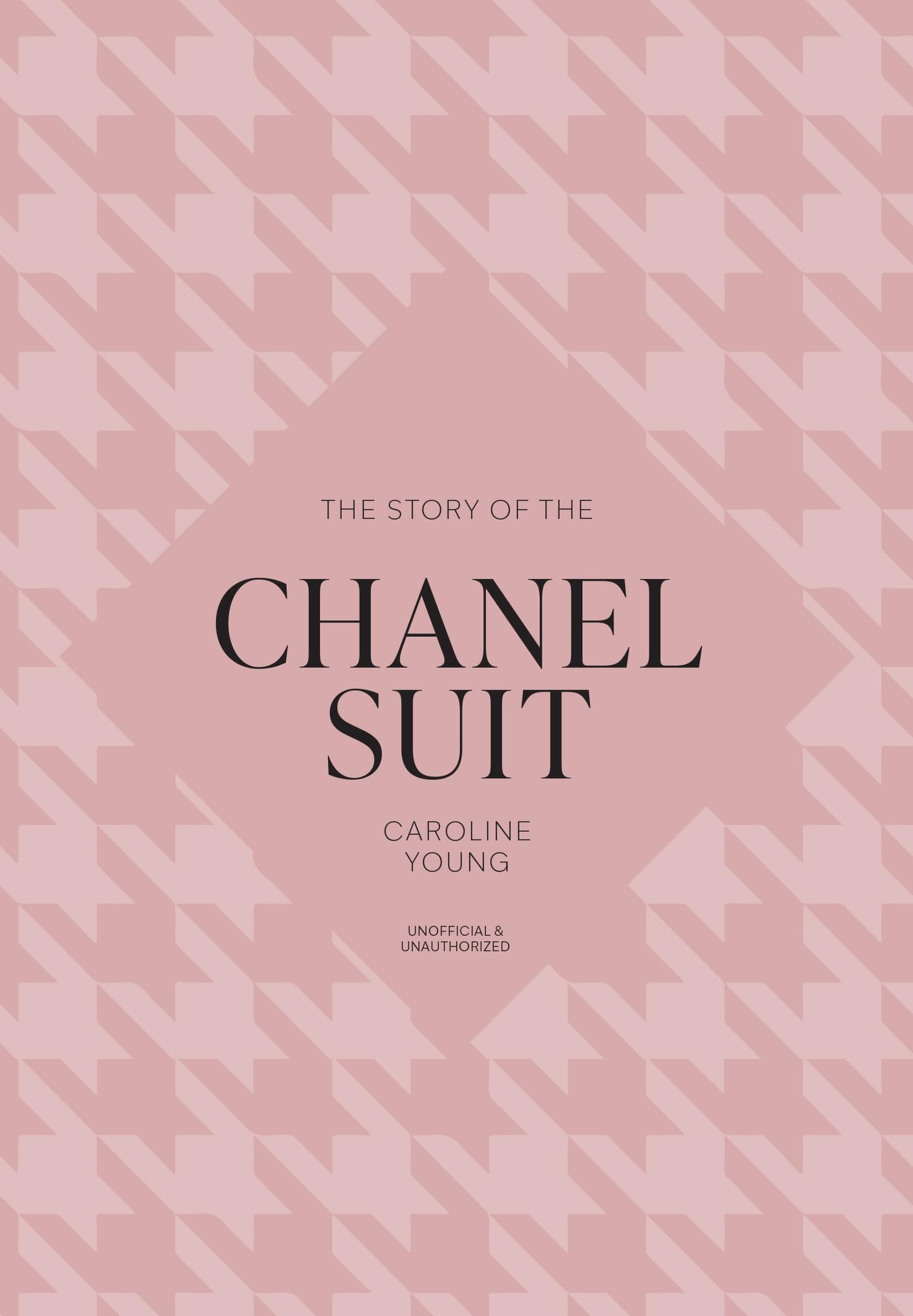 The Story Of The Chanel Suit (The Story Of Fashion)