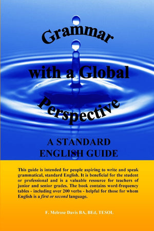 Grammar With A Global Perspective  A Standard English Guide,New