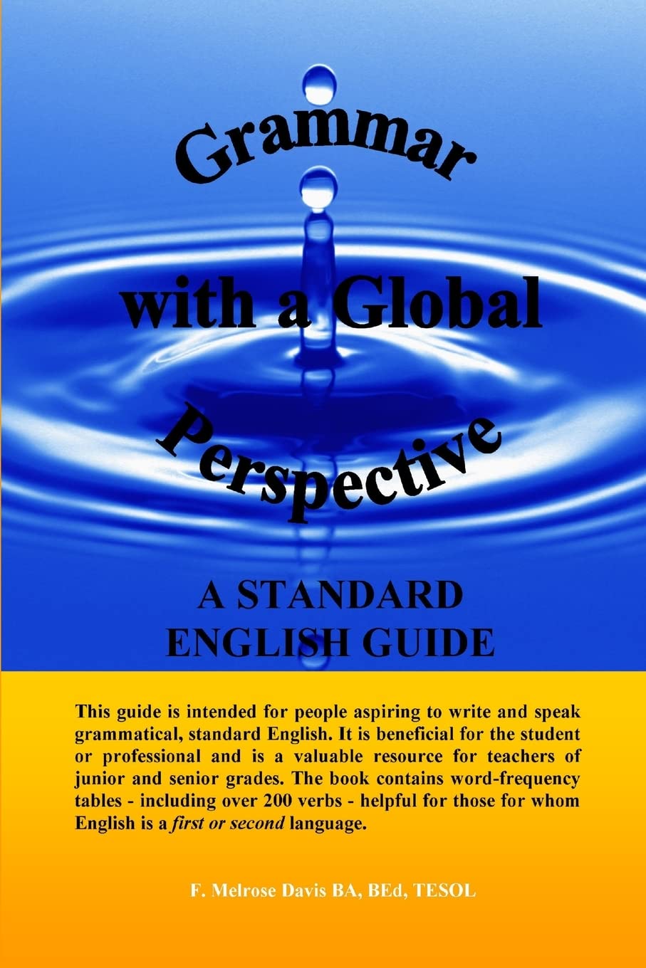 Grammar With A Global Perspective  A Standard English Guide,New