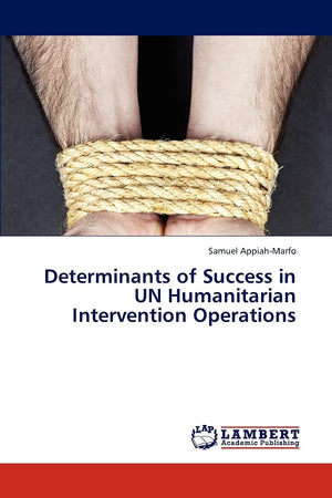 Determinants of Success in UN Humanitarian Intervention Operations,Used
