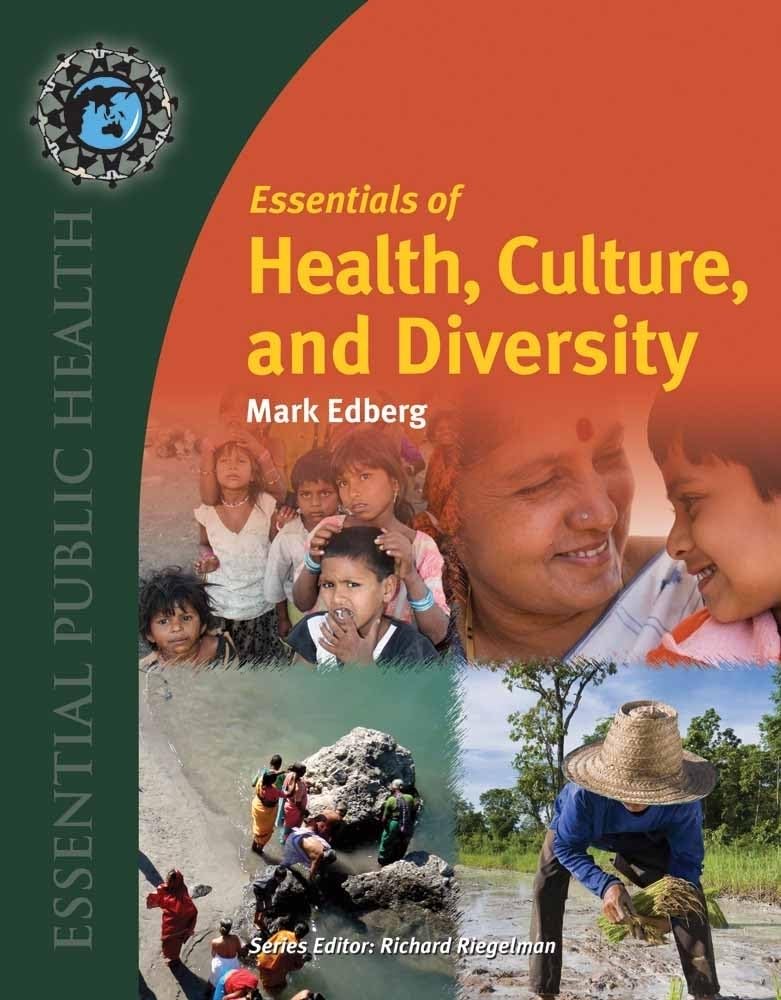Essentials Of Health, Culture, And Diversity: Understanding People, Reducing Disparities (Essential Public Health),New