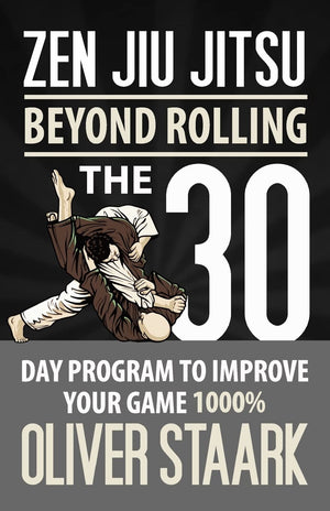 Zen Jiu Jitsu: The 30 Day Program to Improve Your Jiu Jitsu Game 1000%,Used