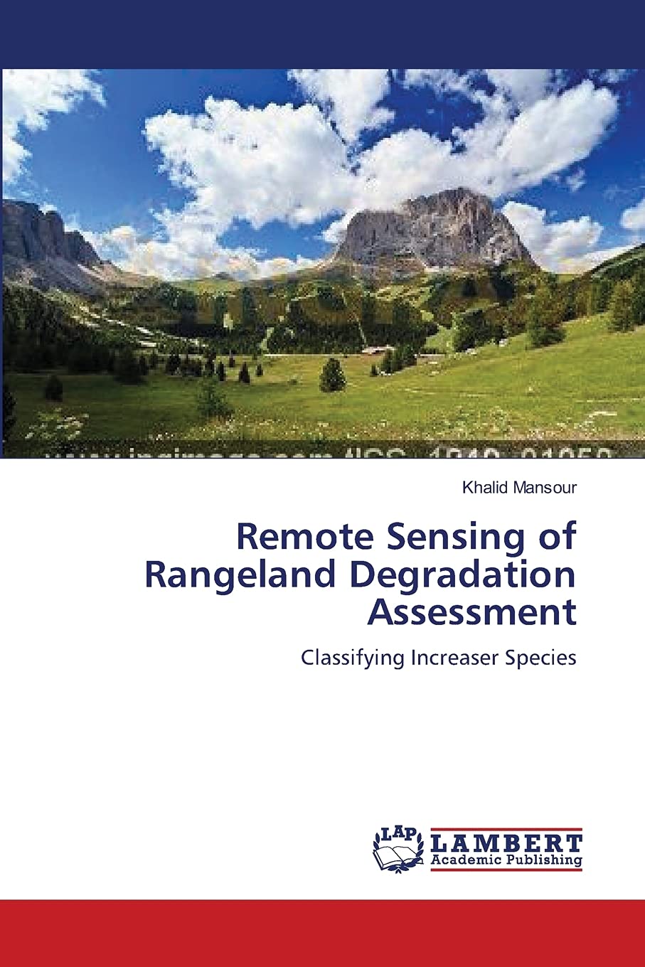 Remote Sensing of Rangeland Degradation Assessment: Classifying Increaser Species,Used