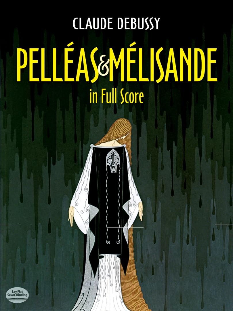 Pelleas et Melisande in Full Score (Dover Opera Scores),New