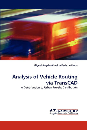 Analysis of Vehicle Routing via TransCAD: A Contribution to Urban Freight Distribution,Used