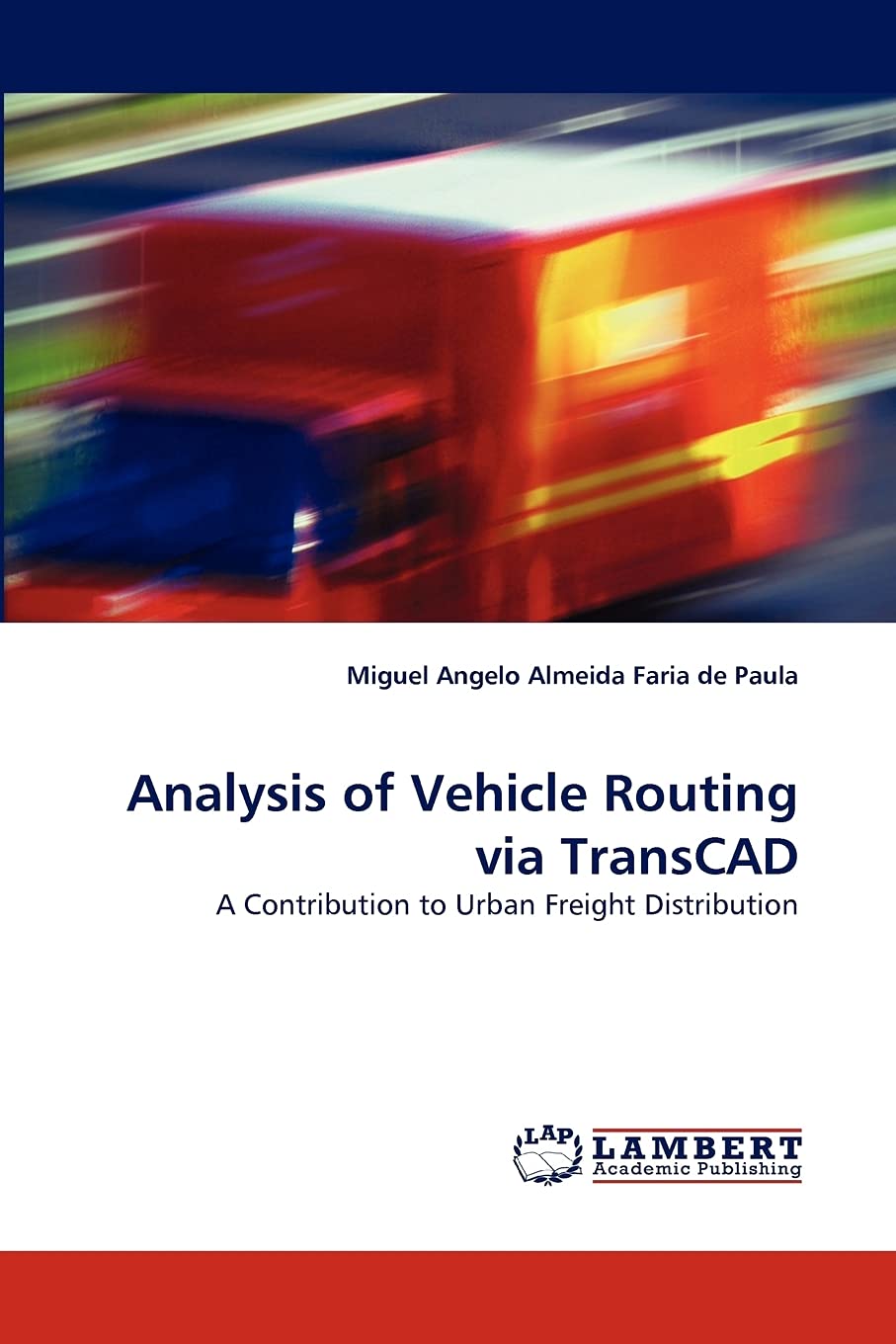 Analysis of Vehicle Routing via TransCAD: A Contribution to Urban Freight Distribution,Used