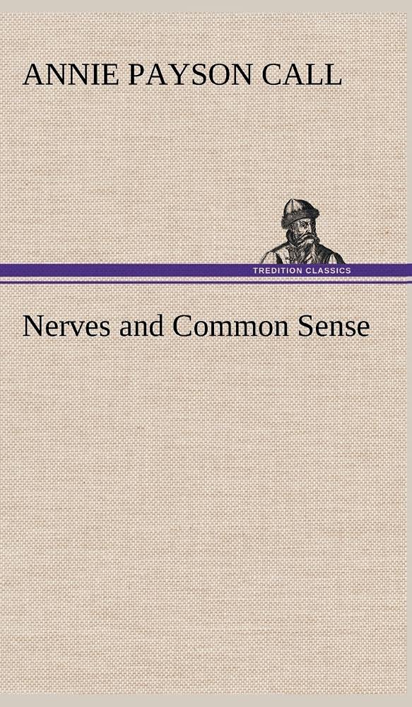 Nerves and Common Sense,Used