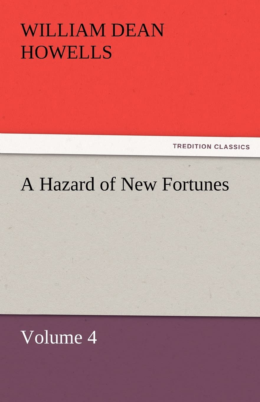 A Hazard of New Fortunes  Volume 4,Used