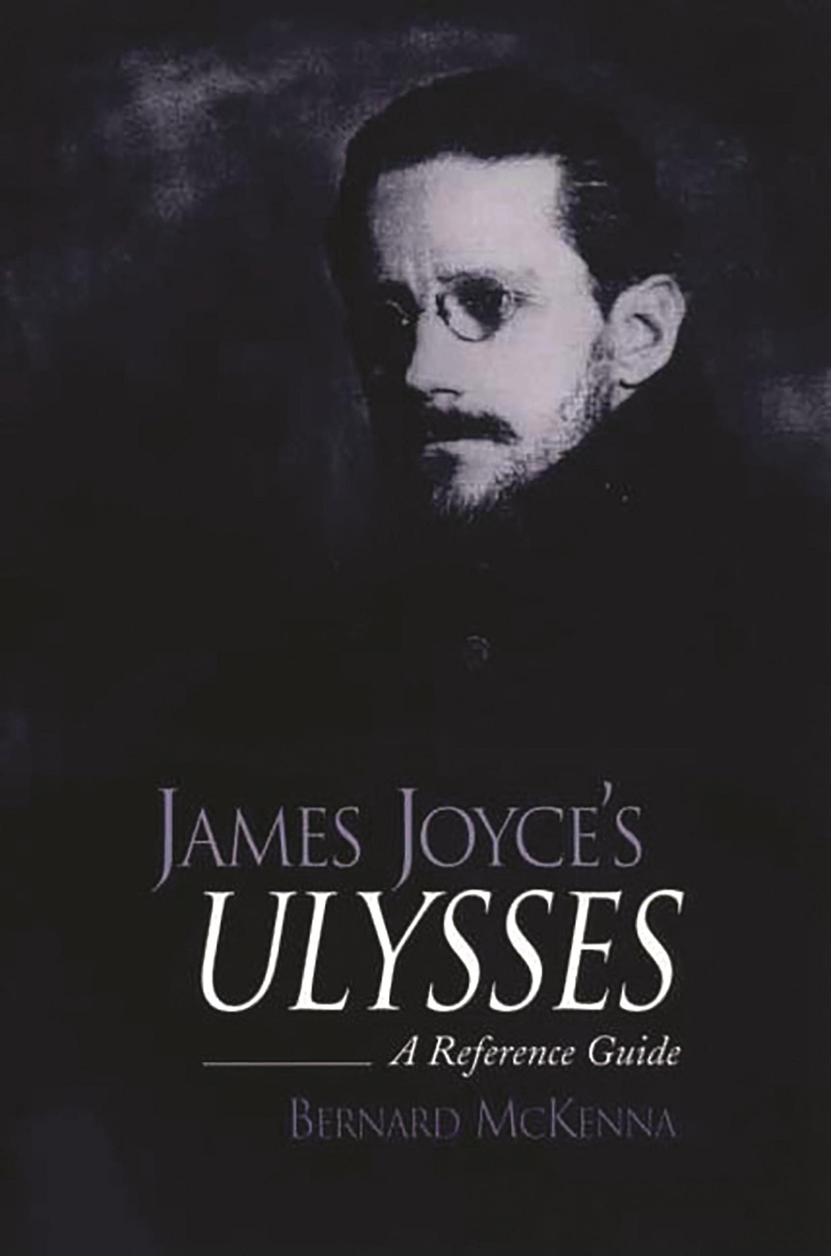 James Joyce's Ulysses: A Reference Guide,Used