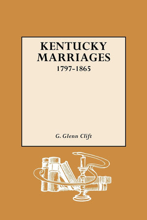 Kentucky Marriages, 17971865,Used