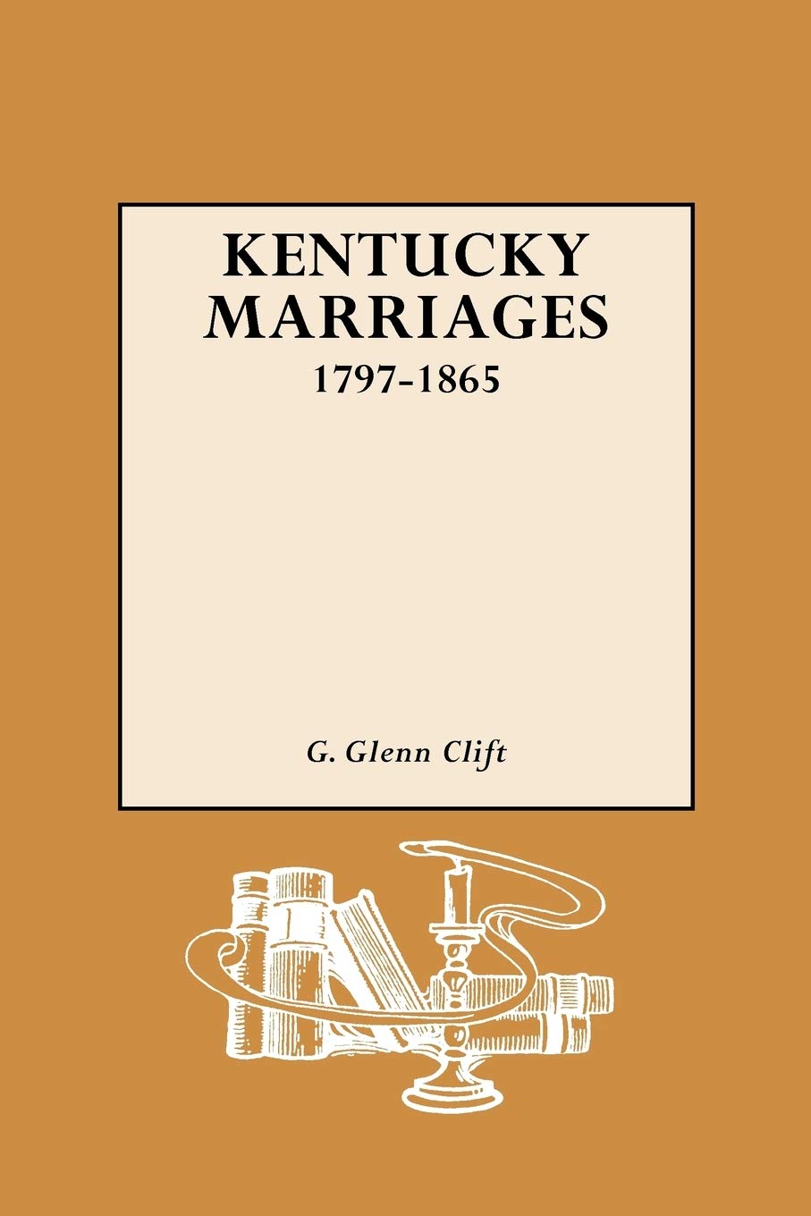 Kentucky Marriages, 17971865,Used