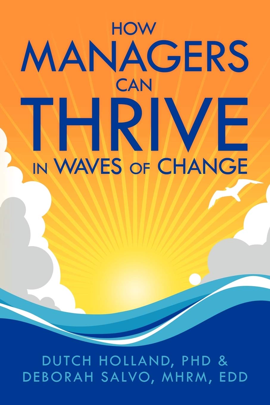 How Managers Can Thrive In Waves Of Change,Used
