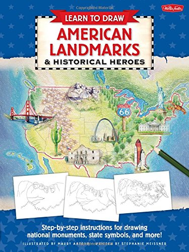 Learn to Draw American Landmarks & Historical Heroes: Stepbystep instructions for drawing national monuments, state symbols, a,Used