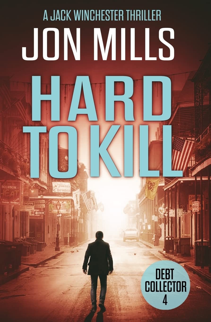 Debt Collector  Hard to Kill (A Jack Winchester Thriller),Used